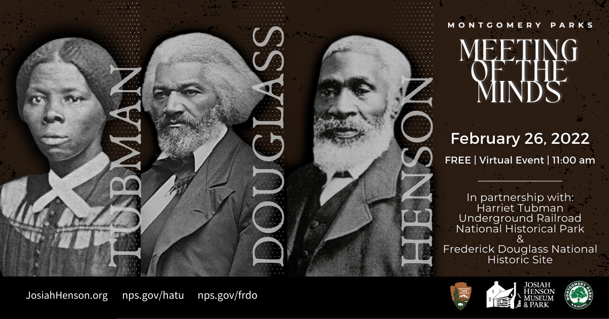 A flyer showing the images of Harriet Tubman, Josiah Henson, and Frederick Douglas.