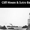 Cliff House and Sutro Baths brochure. The historical photo shown here is of the Victorian style cliff house (second cliff house) from 1896-1907.