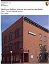 Click here to download a pdf of the draft Historic Structure Report for the Union Building.