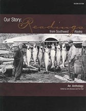 Front cover of Our Story: Readings From Southwest Alaska. Features an historic photograph of two men standing beside a row of salmon hanging on a rack, with a kayak in the background.