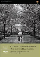 Cultural Landscape Report for Washington's Headquarters