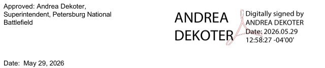 Digital signature Andrea Dekoter Date:2026.05.29 Superintendent, Petersburg National Battlefield.