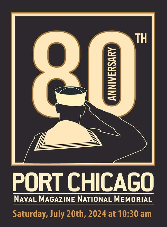 Graphic of a sailor saluting with the words "80th Anniversary, July 20th 2024, Port Chicago Naval Magazine National Memorial.