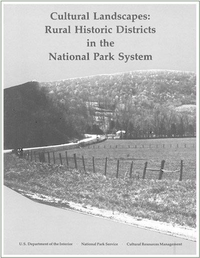 Report cover for "Cultural Landscapes: Rural Historic Districts in the National Park System" shows an open field.