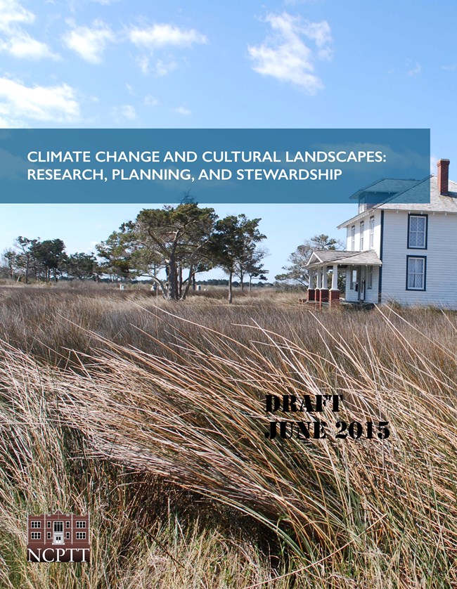 Cover reads "Climate Change and Cultural Landscapes: Research Planning and Stewardship" Photo of house in field of hay.