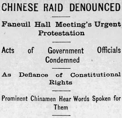 headline for protest meeting of Chinatown Raid Faneuil Hall