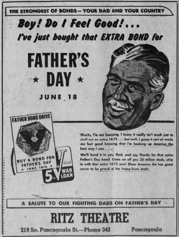 Black and white ad of a white man with the mustache smiling next to text "The Strongest of Bonds – Your Dad and Your Country. Boy! Do I Feel Good! . . . I’ve just bought that Extra Bond for Father’s Day."