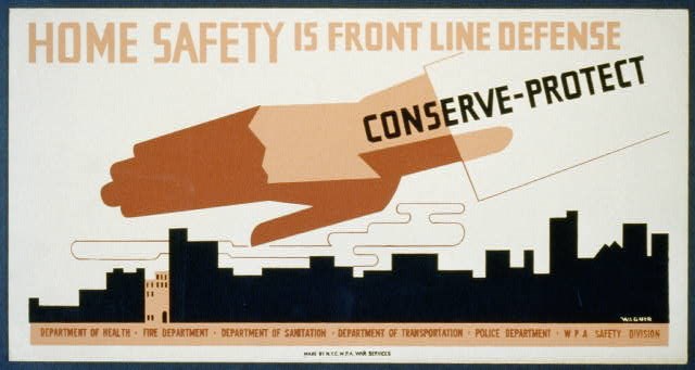 Poster with giant drawn hand hovering over city skyline and the words "Conserve-Protect" on the sleeve. Title is "Home Safety is Front LIne Defense"