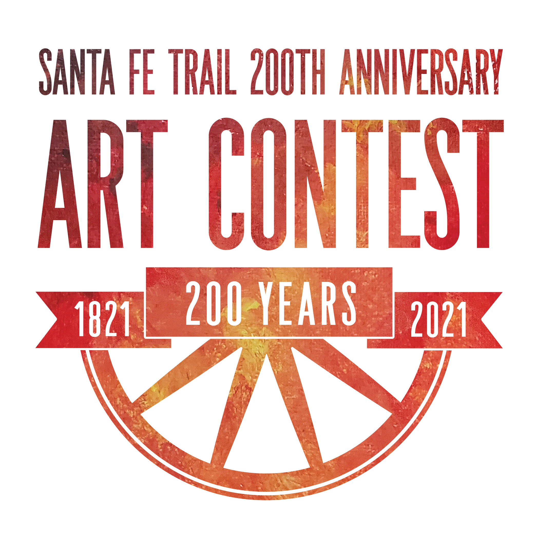 Text reading Santa Fe Trail 200th Anniversary Art Contest, 1821-2021, 200 years
