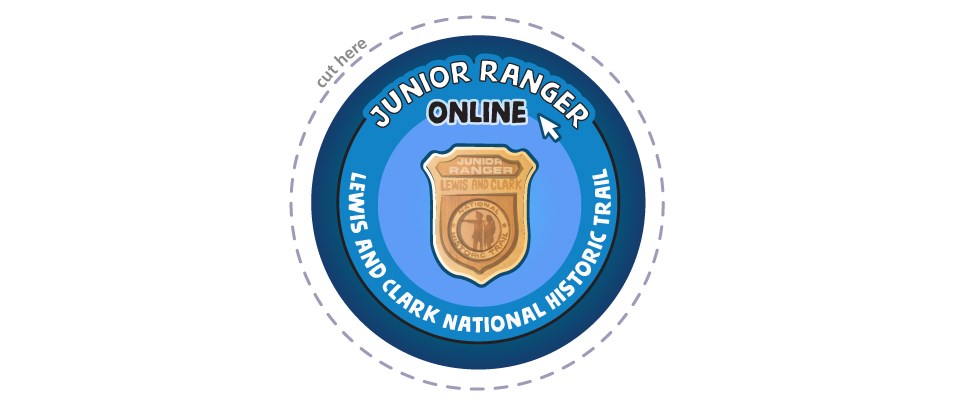 Junior Ranger Online. Gold badge with two explorers. Lewis and Clark National Historic Trail. Cut here line around circular patch.