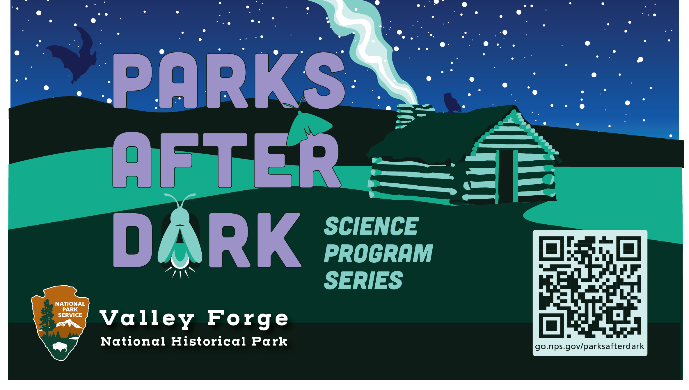 Parks After Dark Science Program Series, A log cabin with smoke coming out of the chimney sits below a starry sky. A bat flies next to the P in Parks, a moth perches on the R in After, and the A in Dark is replaced with a firefly.