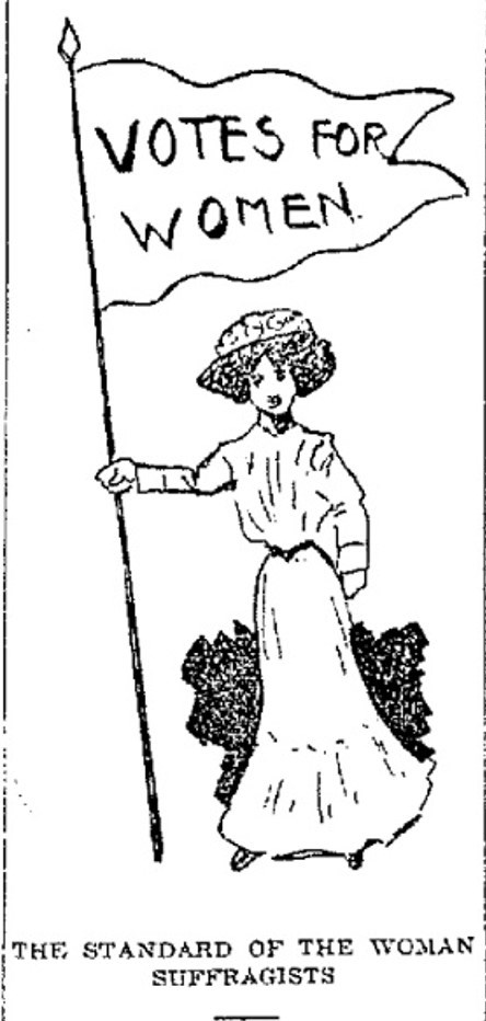 Text reads "The Standard of the Woman Suffragists" below an sketch of a woman holding a pennant that reads "votes for women"