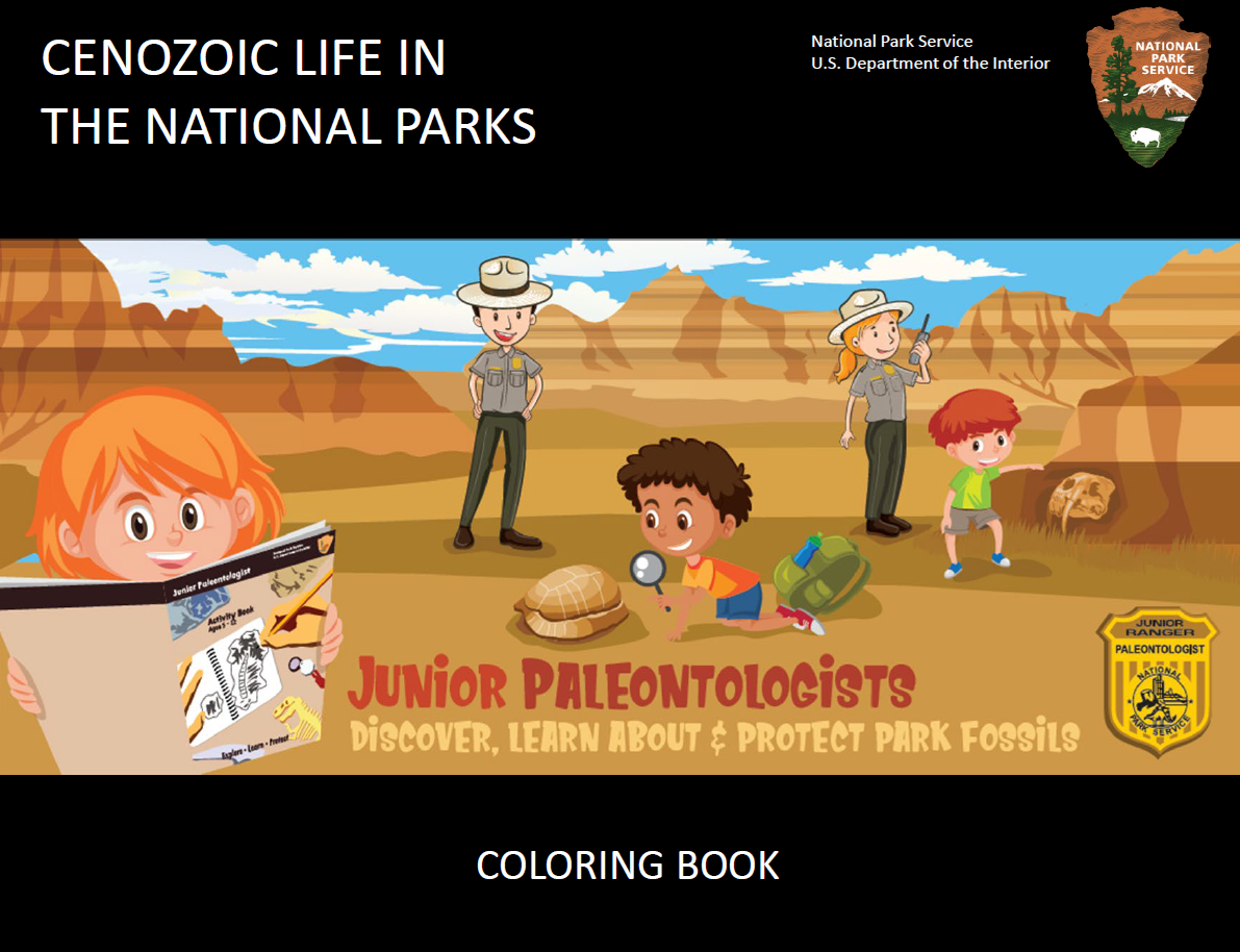 The cover of a coloring book including a cartoon of children and rangers in a badland investigating fossils. Text on the cover includes “Cenozoic Life In The National Parks”, “Junior Paleontologists Discover, Learn About & Protect Park Fossils”
