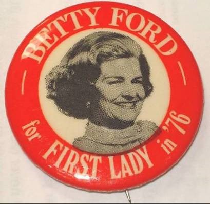 round red pin with Betty Ford in the middle