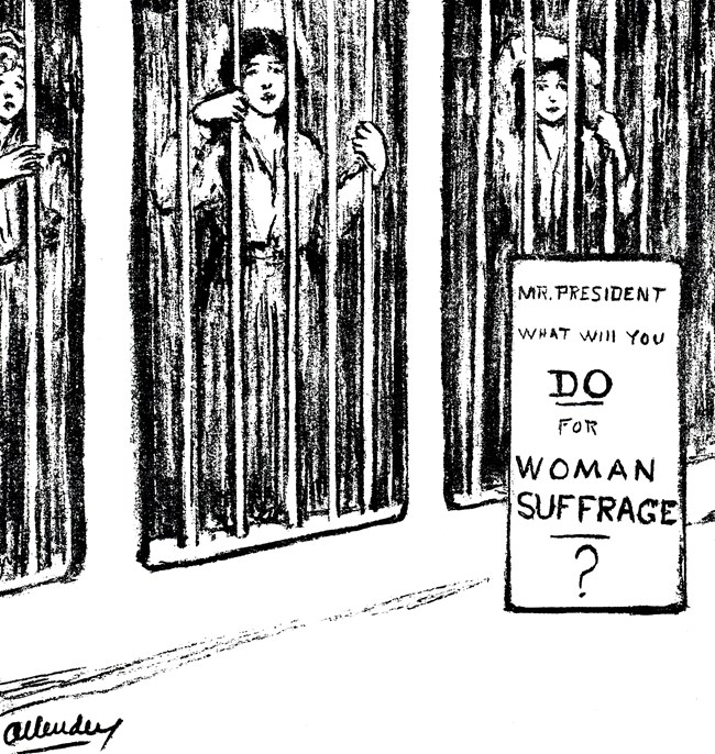 Three suffragettes behind bars and a sign that reads, "Mr. President what will you do for woman suffragette"