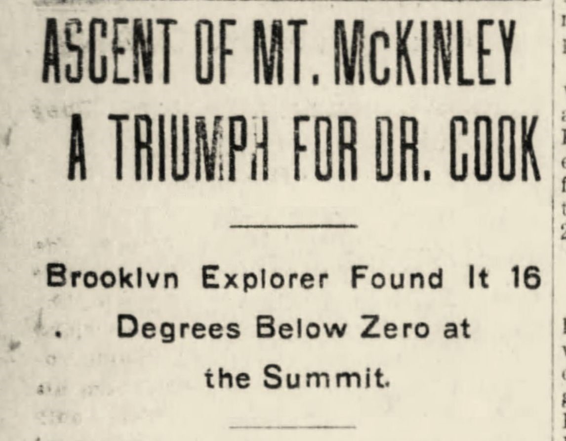 a newspaper article titled "A triump for doctor cook, brooklyln explorer found it 16 degrees below zero at the summit"