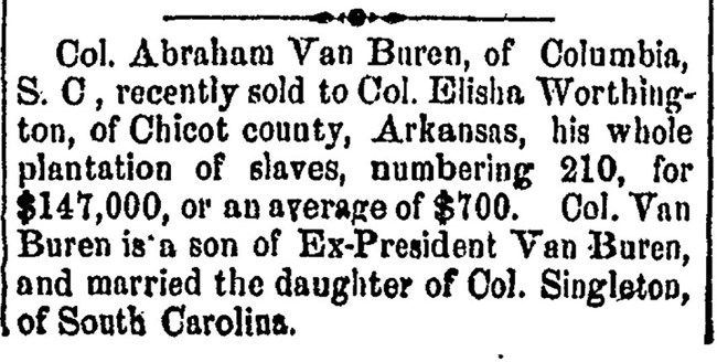 A December 30, 1858 announcement of the sale of 210 enslaved people for $147,000 by Abraham Van Buren.