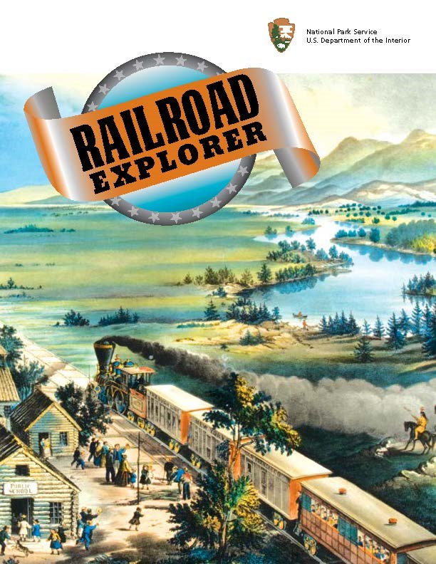 Cover of Junior Ranger Railroad Explorer book with painting of bucolic valley, town, river with a trail running through it. The NPS arrowhead appears in the upper right with the text U.S. Department of Interior, National Park Service.