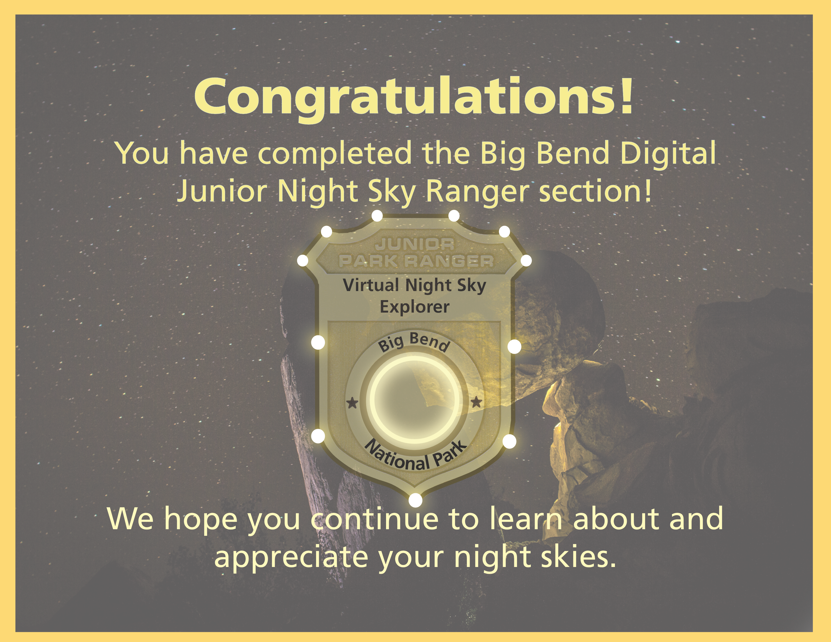 A certificate of completion with a Junior Ranger badge in the middle. The background image shows a starry night sky behind a rock formation. The badge has glowing dots on the outside like stars, and a glowing circle in the center