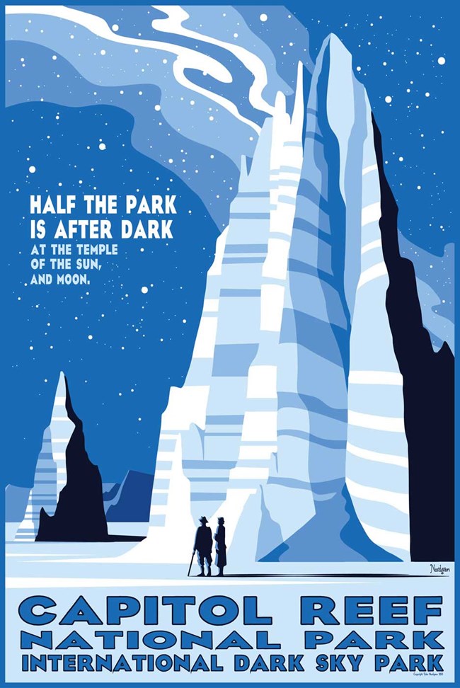 Drawing of two sandstone monoliths towering over two people with the milky way and a sky full of stars overhead. Text reads "Half the park is after dark at the Temple of the Sun, and Moon. Capitol Reef National Park International Dark Sky Park"