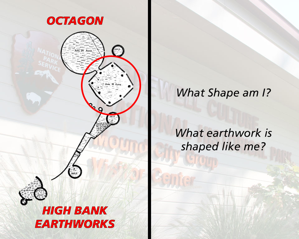 A geometric shape and "What shape am I?"  "What earthwork is shaped like me?"