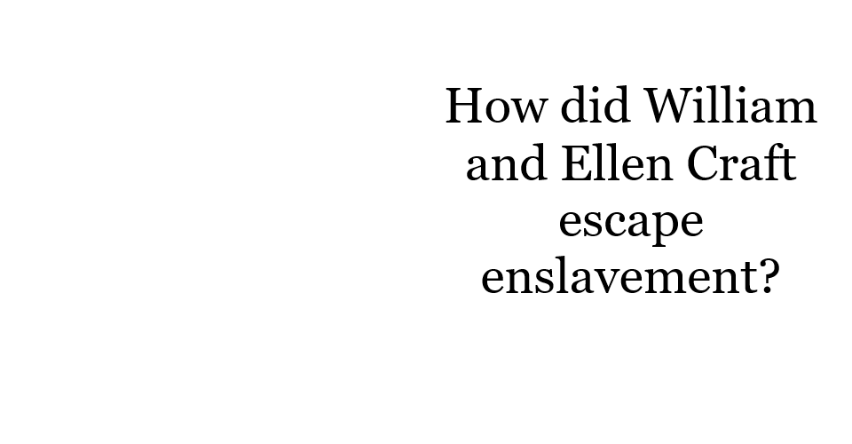 A green door on the left. A bronze plaque on a brick wall is next to door. Doorway has an arched window overhead. On right side, text "Ellen Craft disguised herself a White male enslaver with William Craft as a "slave" and boarded a train to Boston."