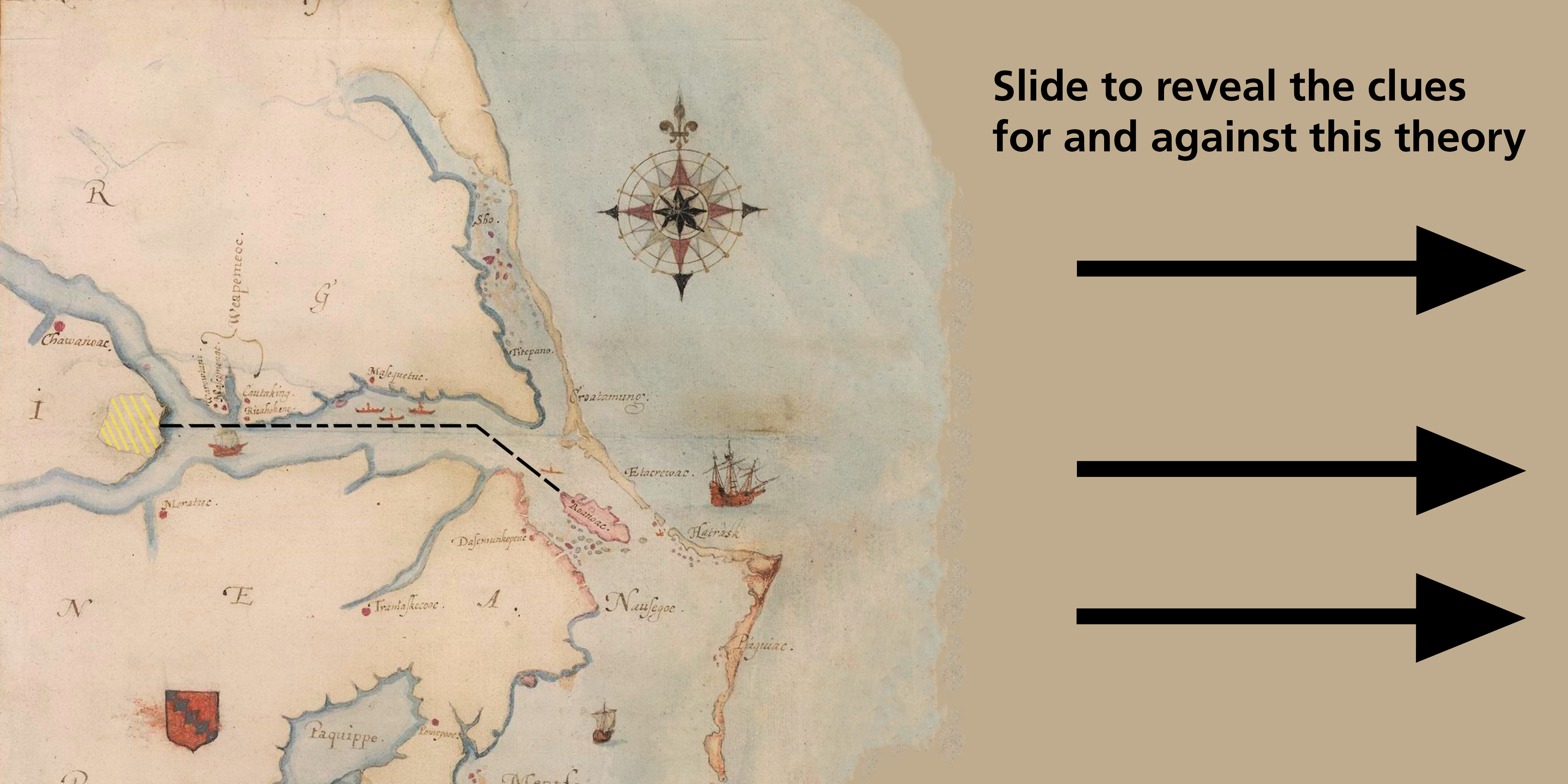 A historical map of Roanoke Island and the Albemarle sound with a pathway between them. Words on the right side of the image lay out the pros and cons of the theory the colonists moved up the Albemarle Sound