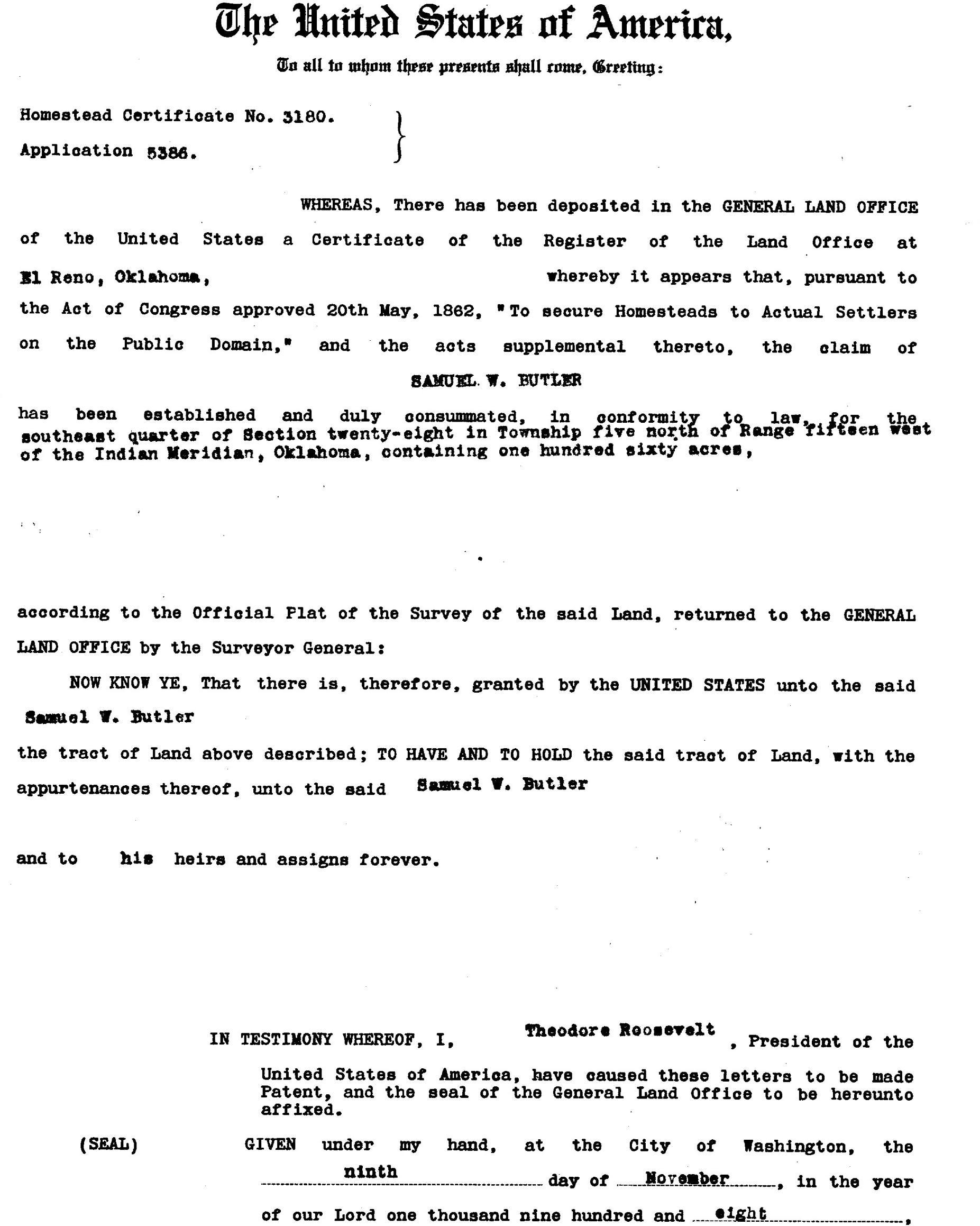 Scan of homesteading patent issued to Samuel W. Butler under Theodore Roosevelt's presidency.