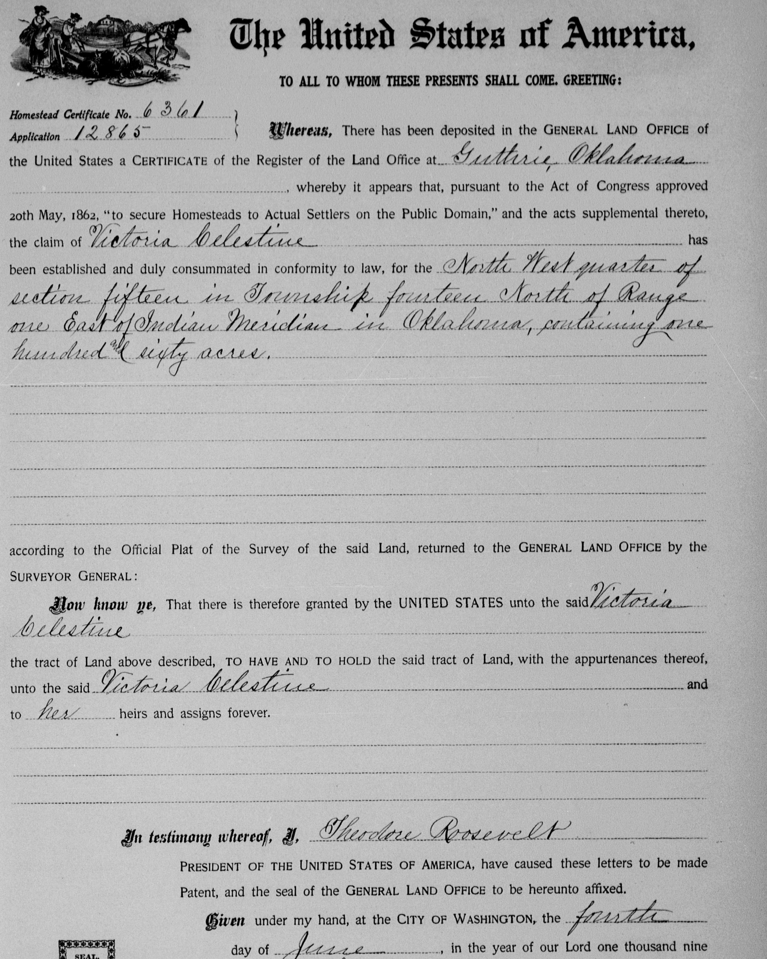Scan of homesteading patent issued to Victoria Celestine under Theodore Roosevelt's presidency.