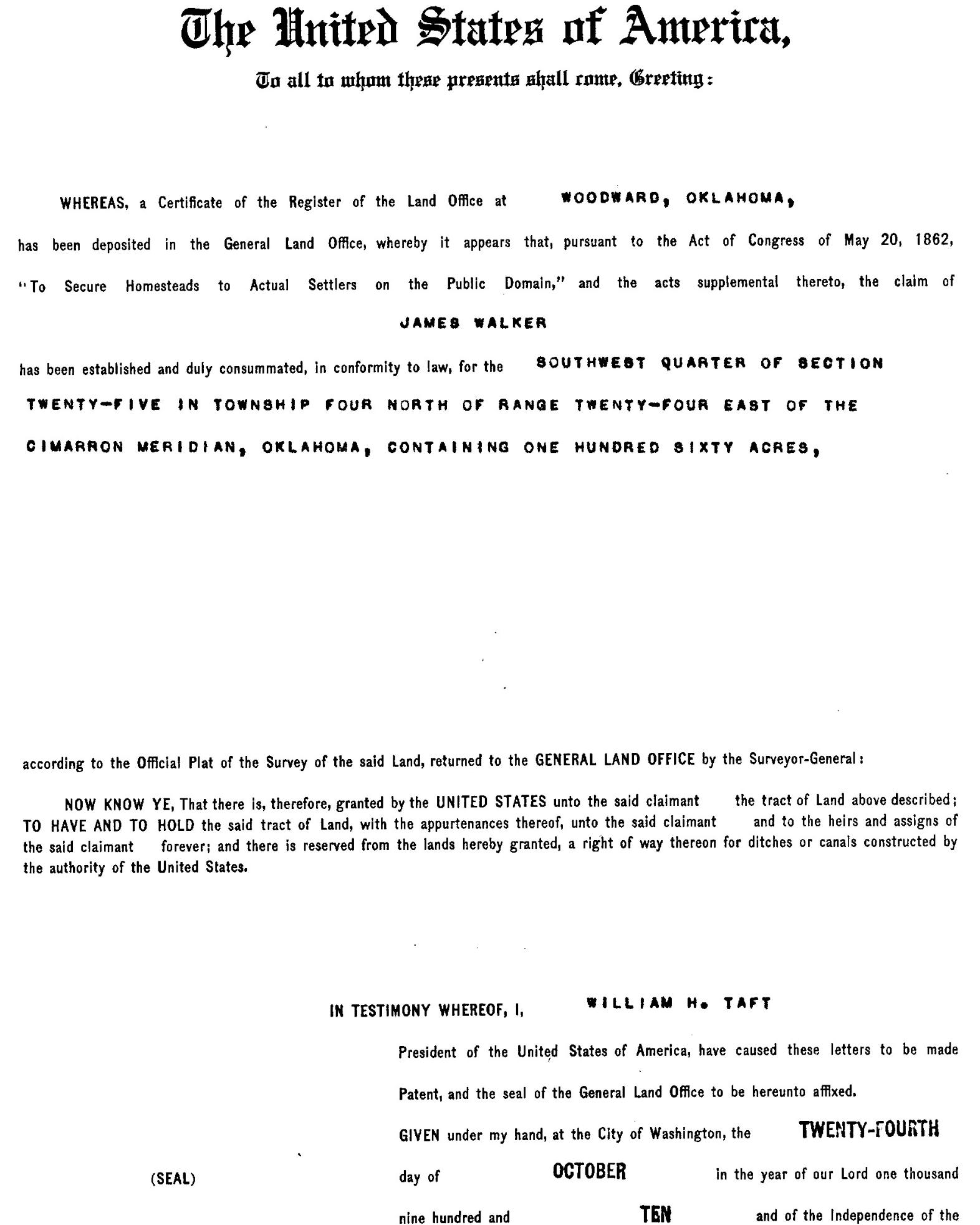 Scan of homesteading patent issued to James Walker under William H. Taft's presidency.