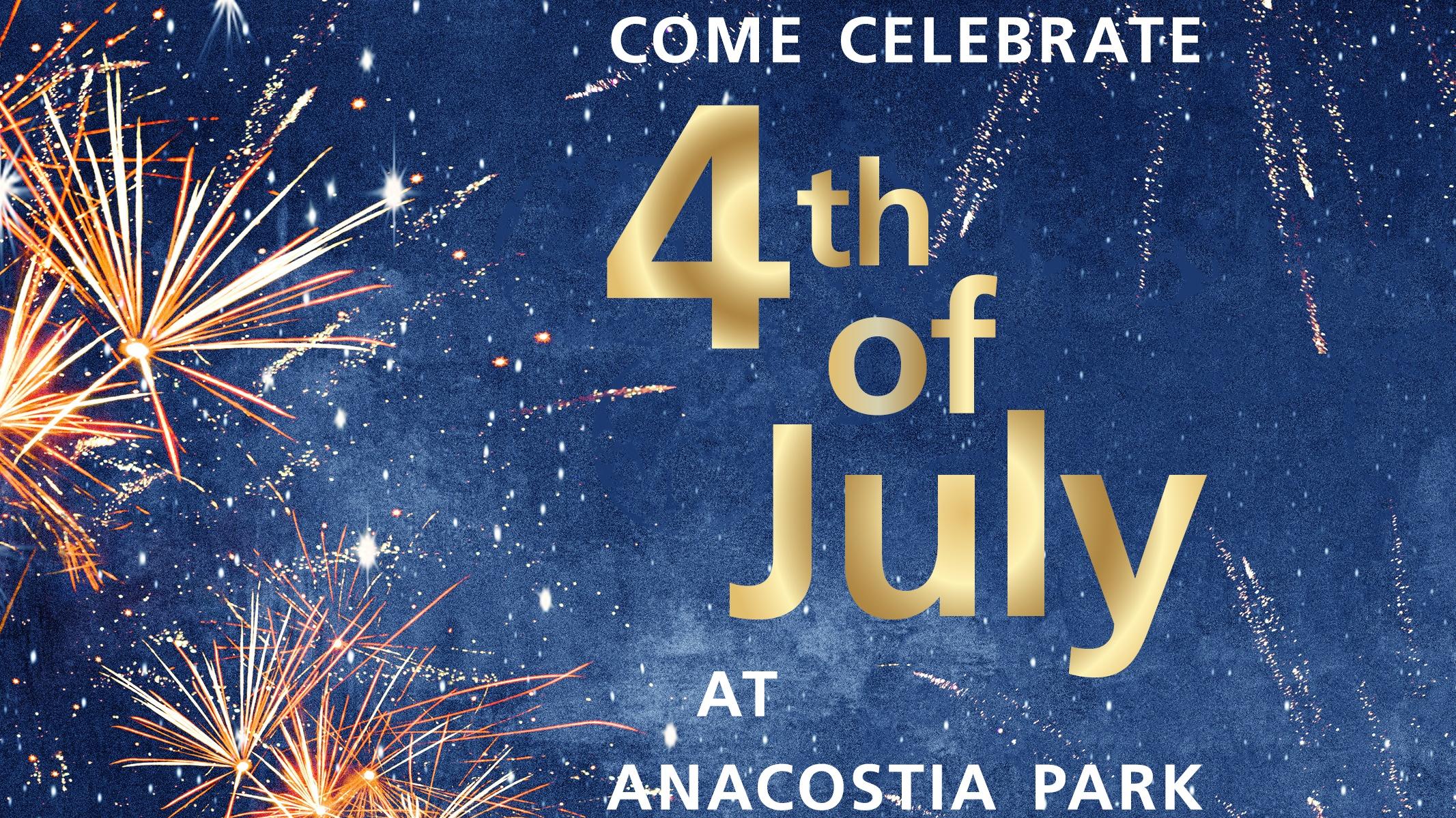 Fireworks illustration with text "Come celebrate Independence Day at Anacostia Park"