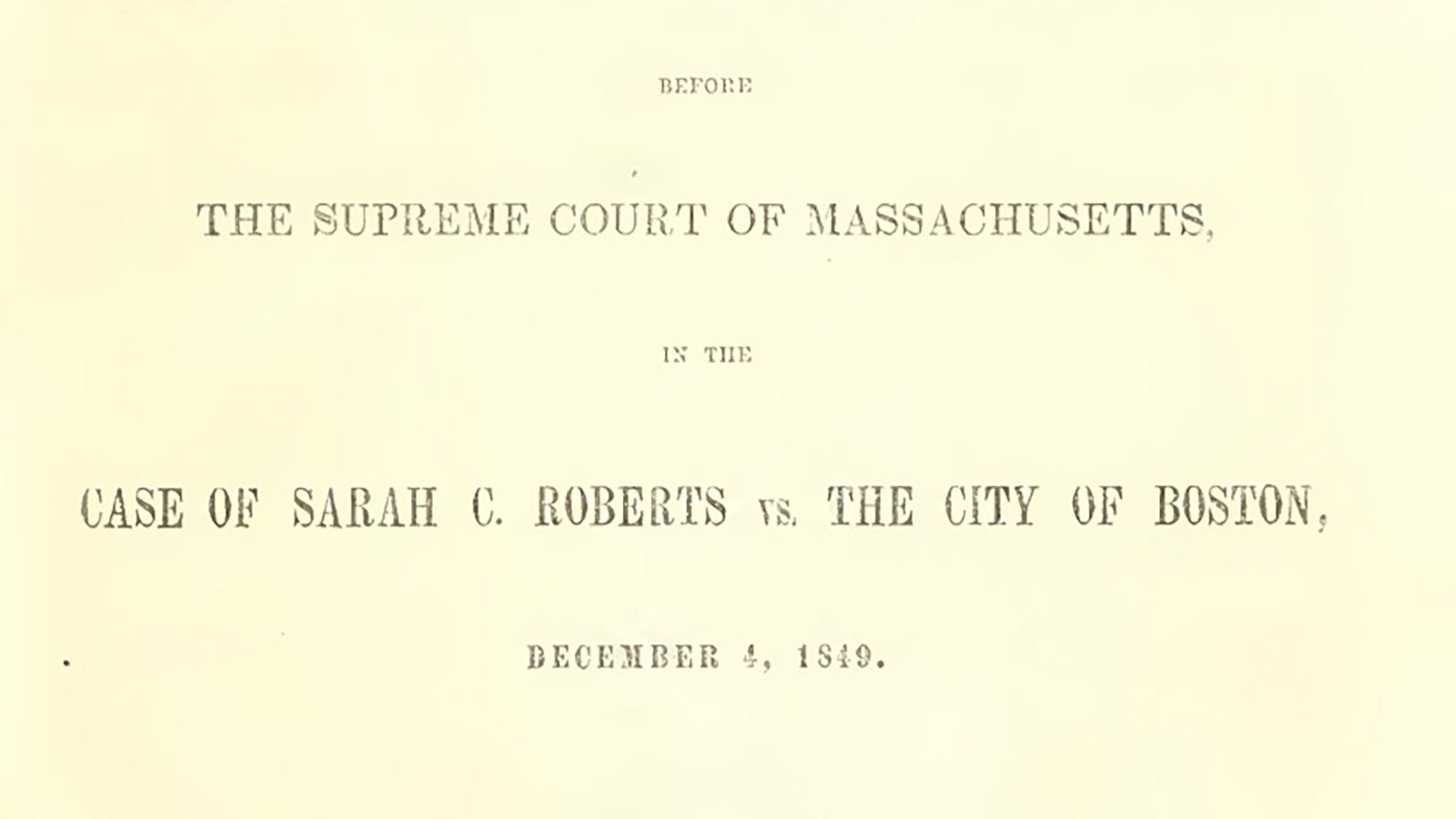 Title page of arguments for the Sarah Roberts Case