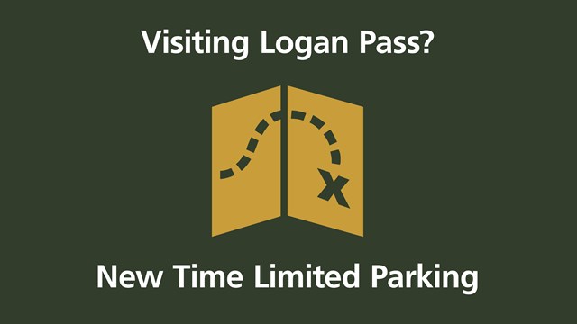 Graphic: Visiting Logan Pass? Icon of a map with dotted line and x. New Time Limited Parking