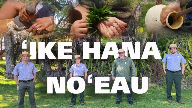 Poster of 4 Rangers standing in a forest with super imposed text ʻIke Hana Noʻeau. 