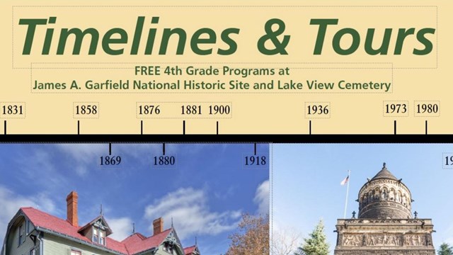 Square with a timeline along the top and pictures of the Garfield home and memorial on bottom.