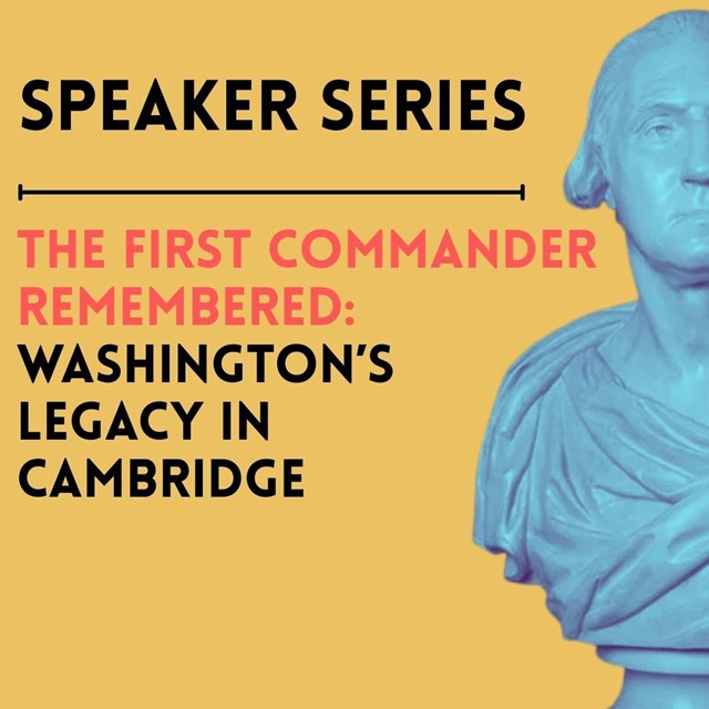 Speaker Series Washington’s Legacy in Cambridge, with George Washington bust in stylized blue
