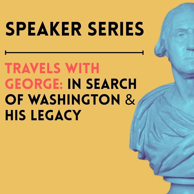 Speaker Series Travels with George, with George Washington bust in stylized blue.