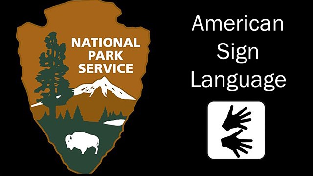 National Park Service Arrowhead and ASL logos showing two hands.