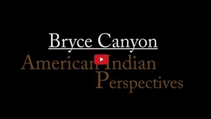 Video screenshot of text reading "Bryce Canyon: American Indian Perspectives"