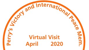 Orange cancellation stamp that reads virtual visit April 2020 Perry's Victory.. Put-in-Bay, OH