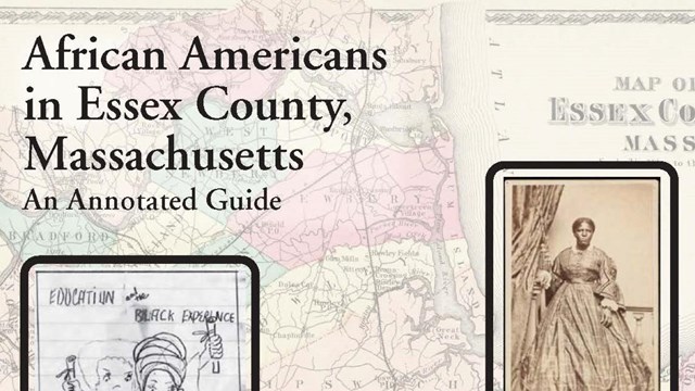 African Americans in Essex County, Massachusetts: An Annotated Guide..