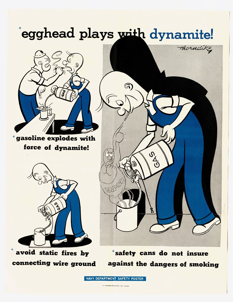 Three panel poster depicting Egghead pouring gasoline from a container. At top-left: “Gasoline explodes with the force of dynamite!” A brawny worker angrily yanks a cigarette from Egghead’s mouth.