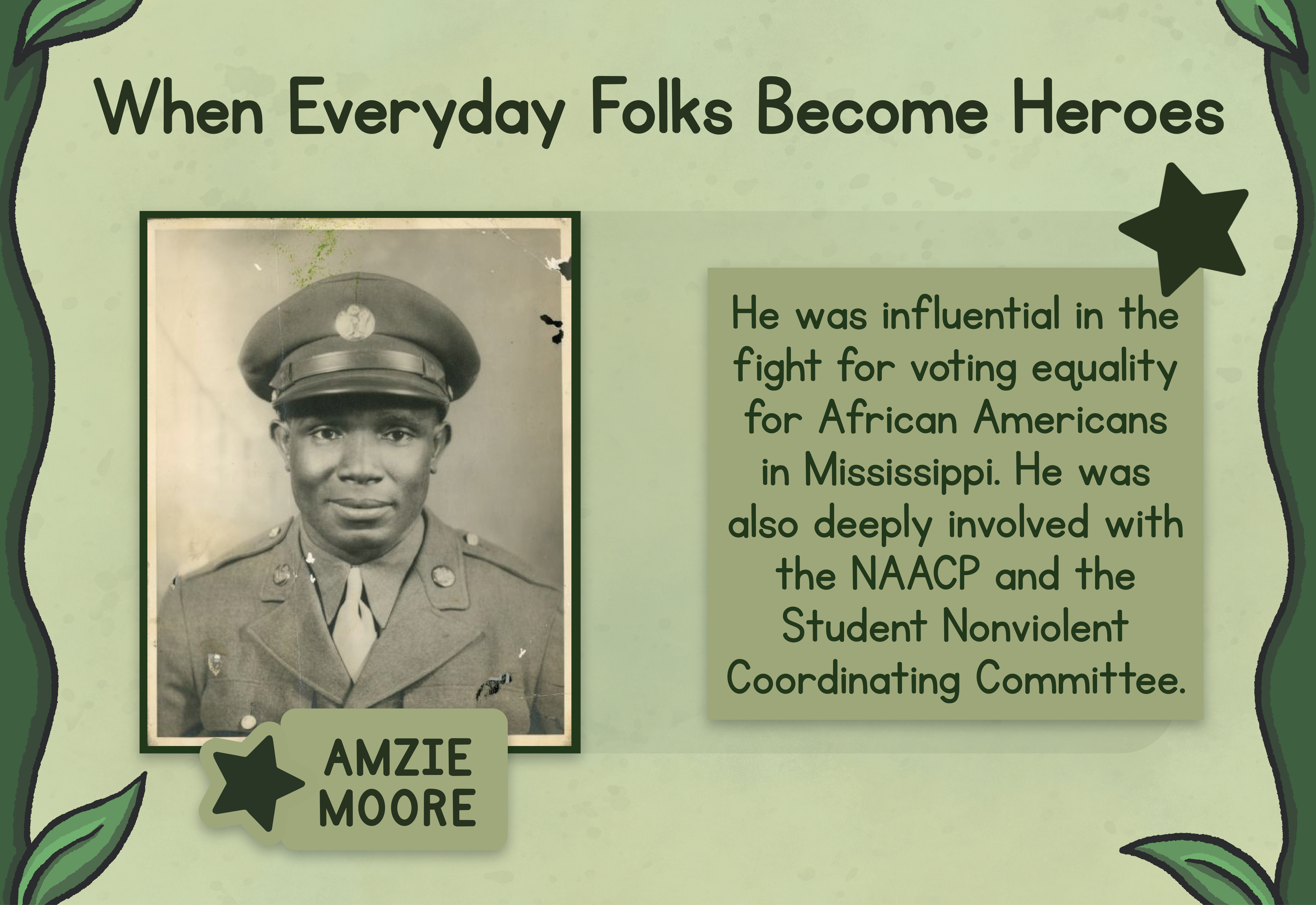 Underneath title When Everyday Folks Become Heroes is a photograph portrait of Amzie Moore wearing a US military uniform