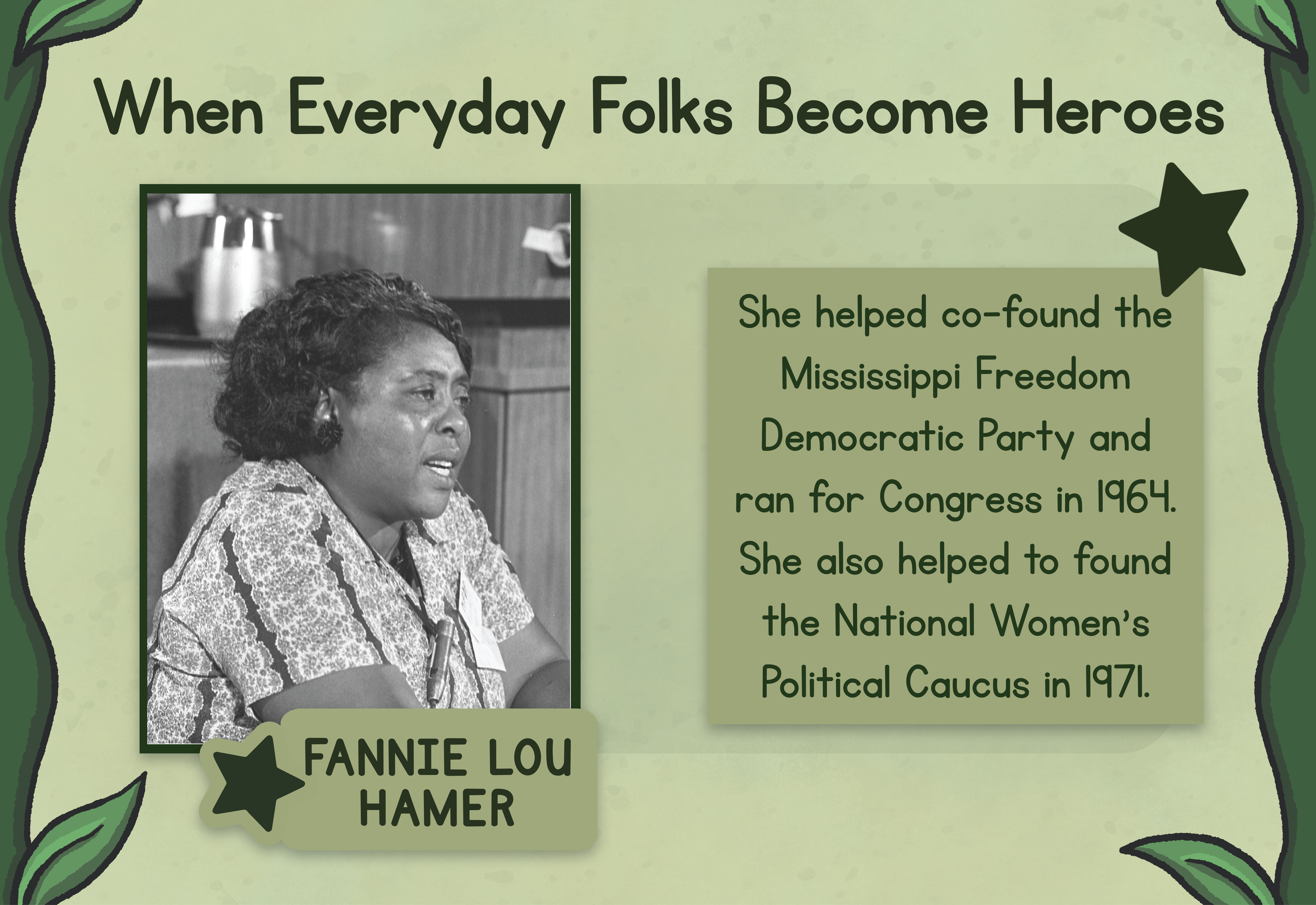 Underneath title "When Everyday Folks Become Heroes" is a photograph of Fannie Lou Hamer seated and speaking earnestly