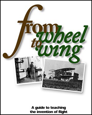 Cover of a teachers guide with two photos on the bottom and title "from wheel to wing" at the top.