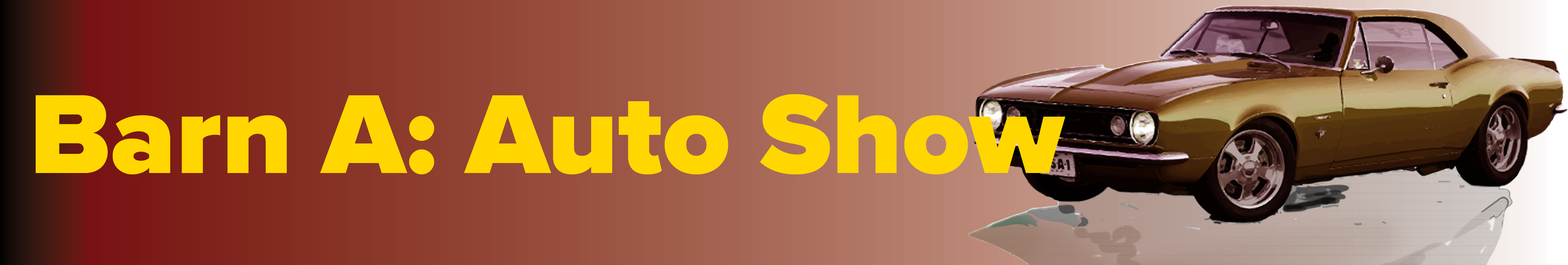 a banner artificat with the text Barn A: Auto Show