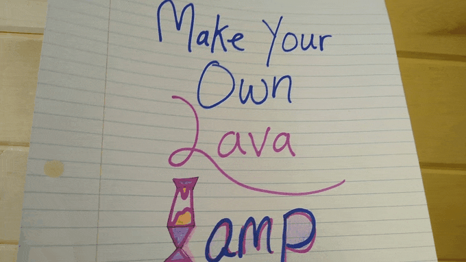 Moving image with title "Make your Own Lava Lamp". Two bottles are by vegetable oil, salt, antacid, glitter, food coloring and paint. Bottles are filled halfway with water then oil, glitter, colors is added. Salt is put in one, antacid in the other.