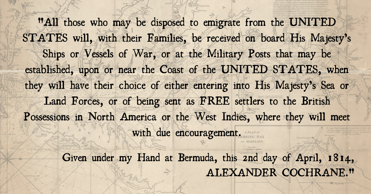 Black text reads "All those who may be disposed to emigrate from the UNITED STATES will... have their choice of either entering into His Majesty's Sea or Land Forces, or of being sent as FREE settlers to the British Possessions in North America or the Wes