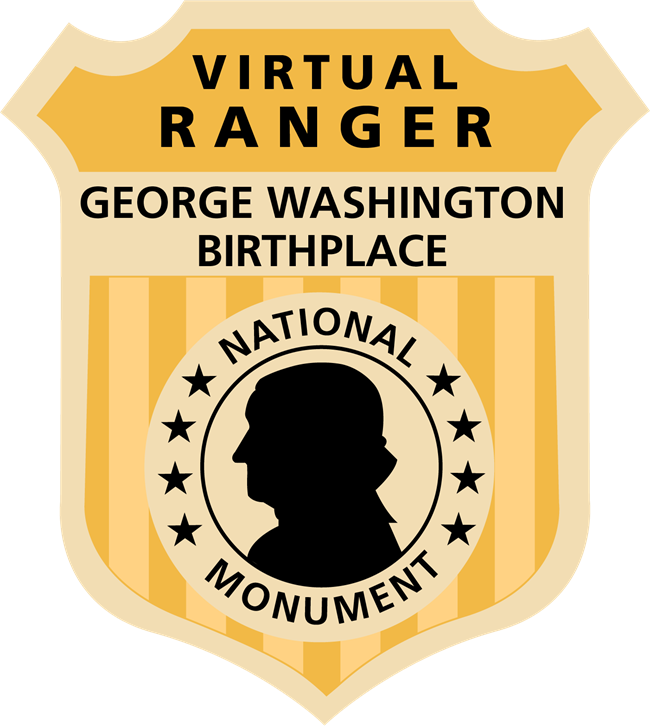 badge says 'Virtual ranger' under that 'George Washington Birthplace National Monument'