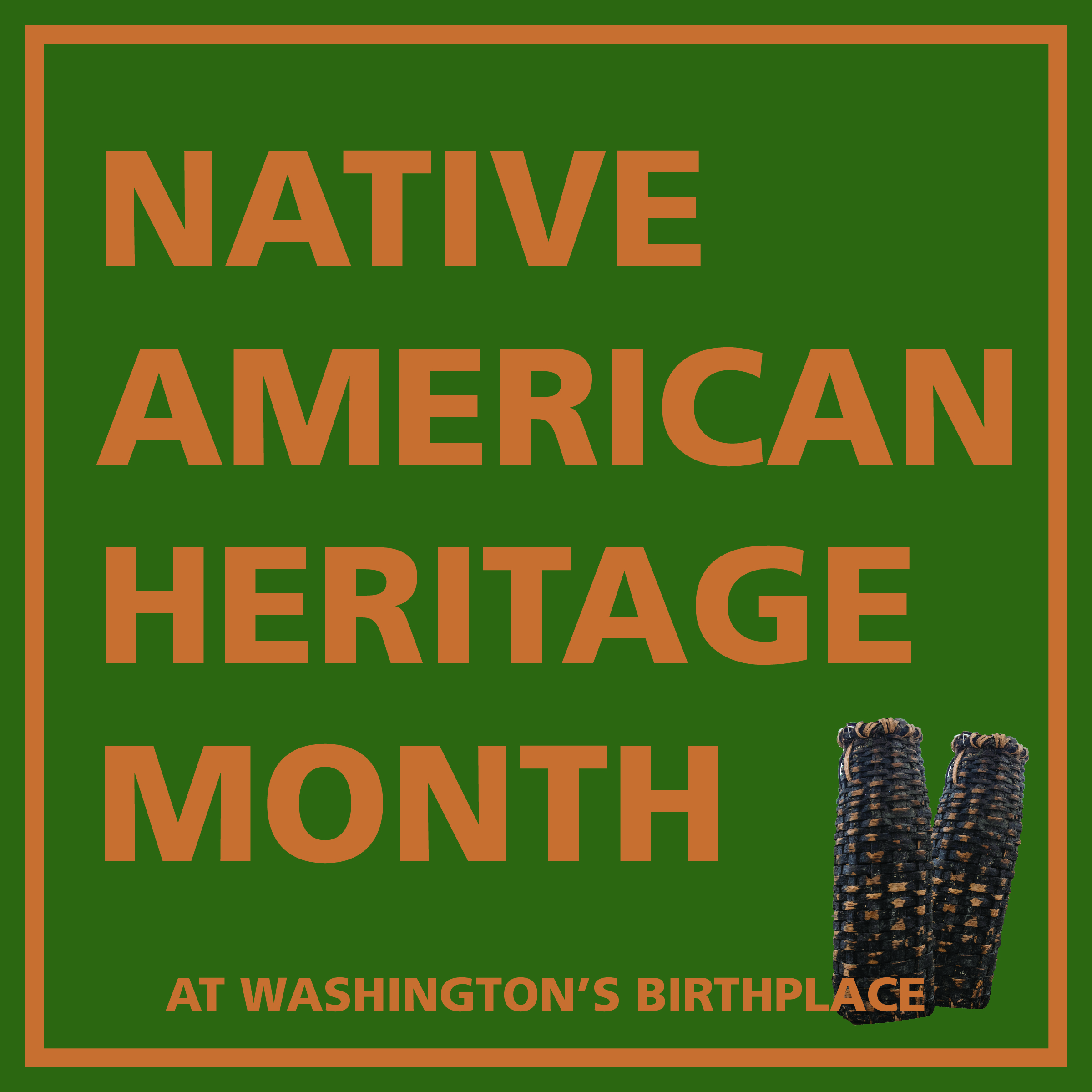 Native American Heritage Month At Washington's Birthplace